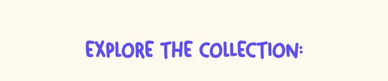 Explore the collection