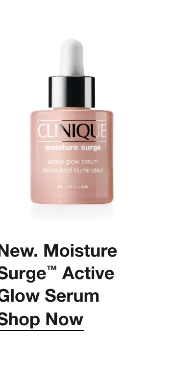 New. Moisture Surge™ Active Glow Serum | Shop Now