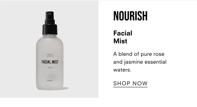 NOURISH A blend of pure rose and jasmine essential water