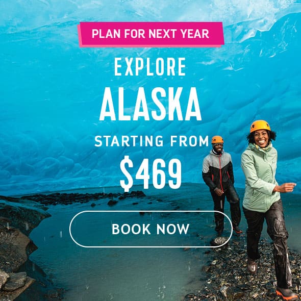 EXPLORE ALASKA