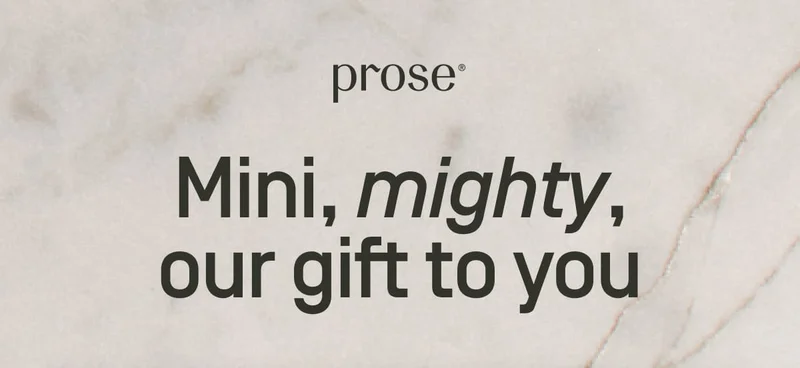 Prose | Mini, mighty, our gift to you