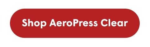 Shop AeroPress Clear