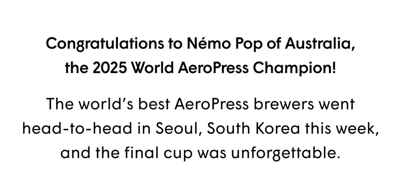Congratulations to Nemo Pop of Australia, the 2025 World AeroPress Champion