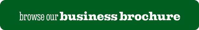 BROWSE OUR BUSINESS BROCHURE
