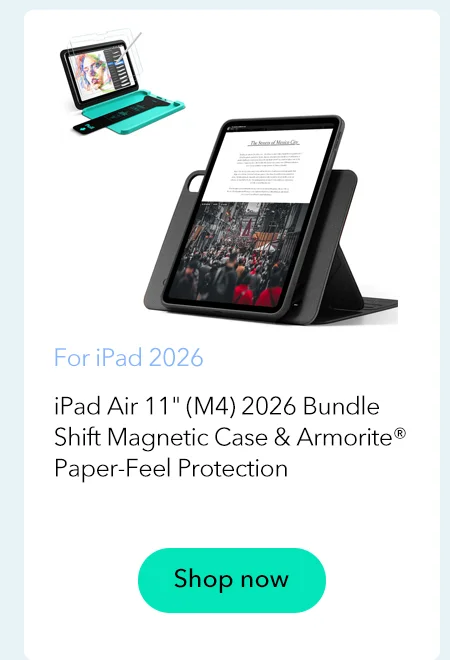 iPad Air 11" (M4) 2026 Bundle Shift Magnetic Case & Armorite® Paper-Feel Protection