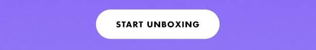 Start unboxing