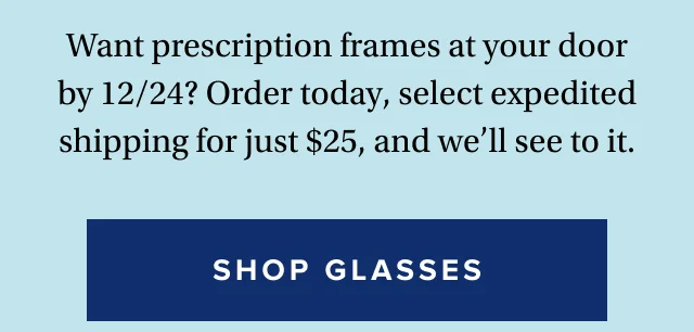 Need your frames by December 24