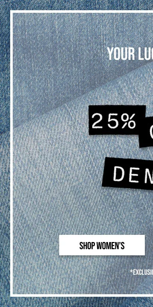 Your Lucky Pair 25% off Denim Shop Women's