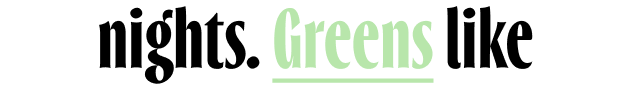 Greens