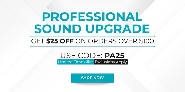 Professional Sound Upgrade: Get $25 off on orders over $100. Use Code: discount code. Shop Now!