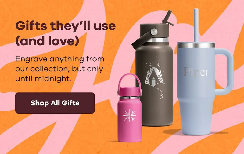 Gifts they’ll use (and love) Engrave anything from our collection, but only until midnight. | Shop All Gifts