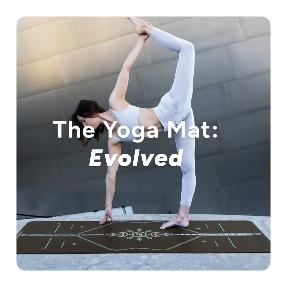 The Yoga Mat: Evolved