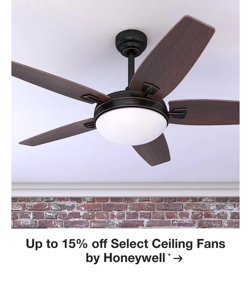 Up to 15% off Select Ceiling Fans by Honeywell*