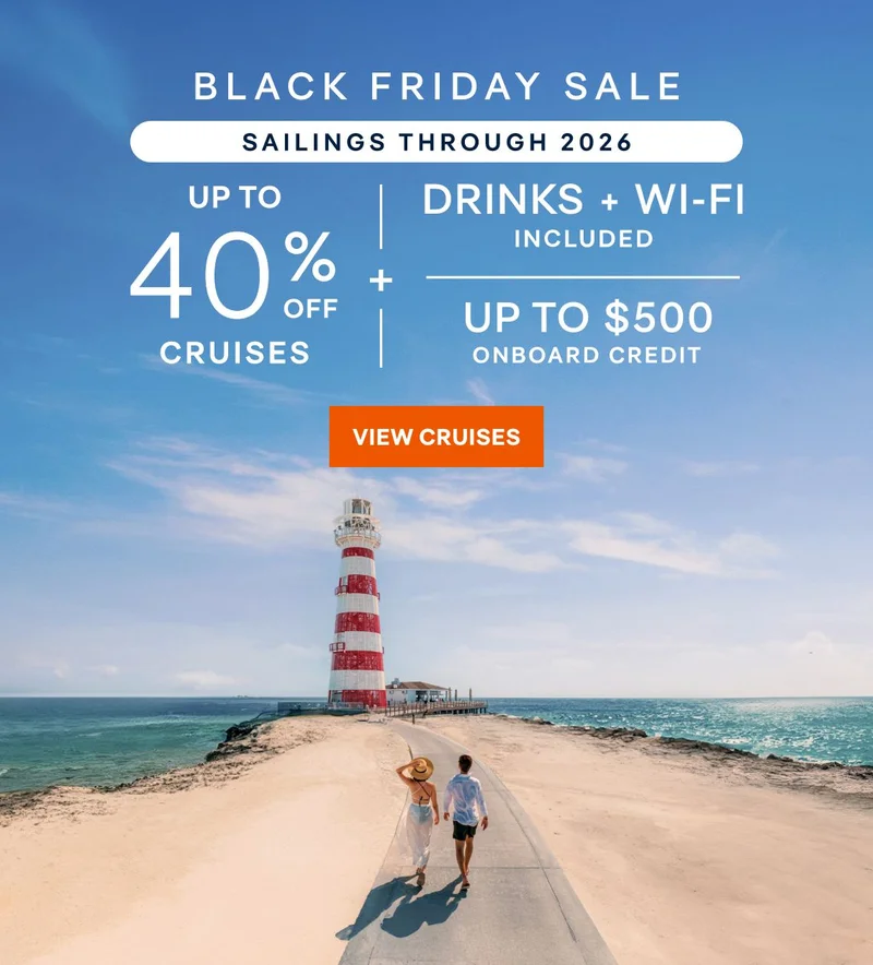 Black Friday Sale – Up to 40% Off + Drinks & Wi‑Fi Included + Up to $500 Onboard Credit – Sailings Through 2026 – Click to View Cruises & Book Now Black Friday Sale – Up to 40% Off + Drinks & Wi‑Fi Included + Up to $500 Onboard Credit – Sailings Through 2026 – Click to View Cruises & Book Now