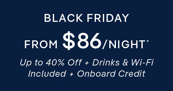 Black Friday – Up to 40% Off + Drinks & Wi‑Fi Included + Onboard Credit – Click to View Cruises & Book Now Black Friday – Up to 40% Off + Drinks & Wi‑Fi Included + Onboard Credit – Click to View Cruises & Book Now