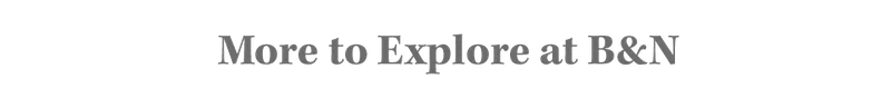 More to Explore at B&N