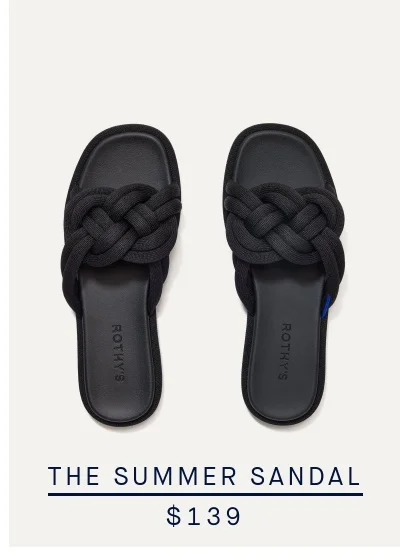 THE SUMMER SANDAL $139 THE SUMMER SANDAL $139