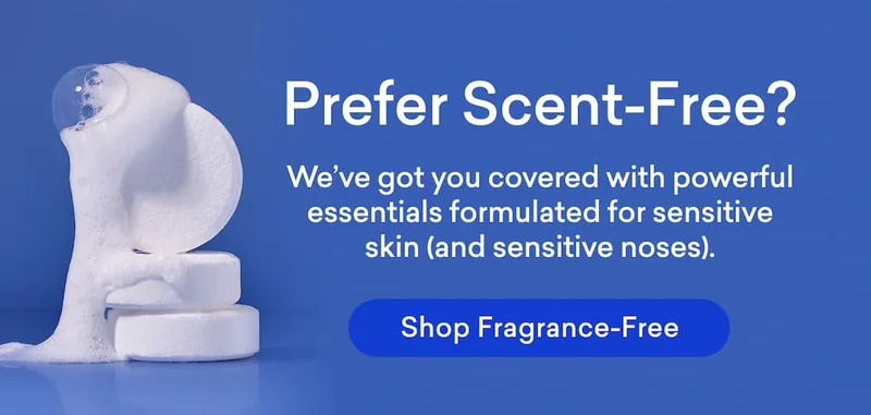 Prefer scent-free? We've got you covered!