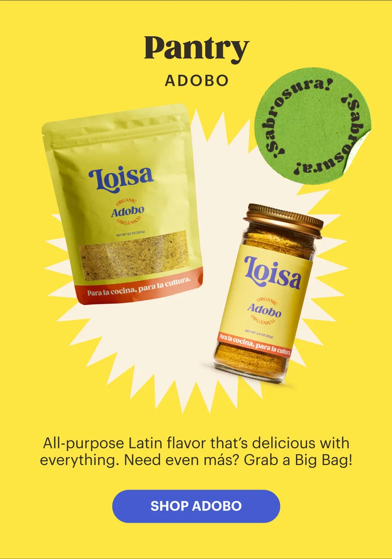 Adobo All-purpose Latin flavor that’s delicious with everything. Need even más? Grab a Big Bag! SHOP ADOBO