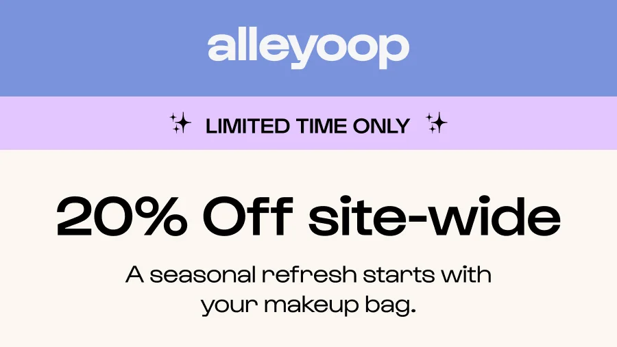 LIMITED TIME ONLY 20% Off site-wide A seasonal refresh starts with your makeup bag.