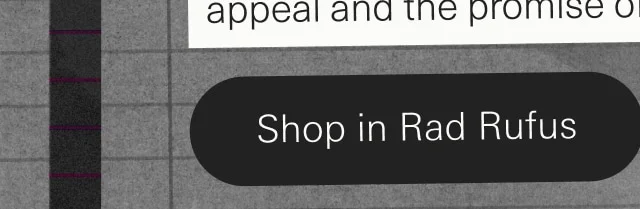 Shop in Rad Rufus
