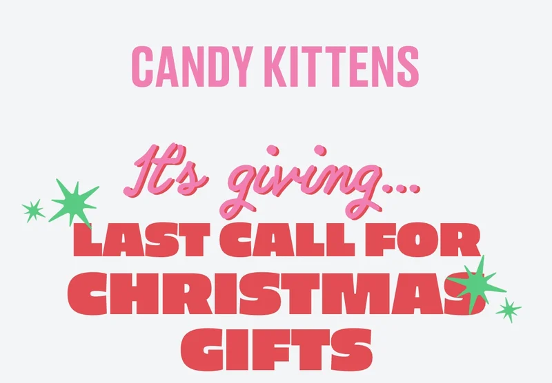It's giving.. last call for Christmas gifts.
