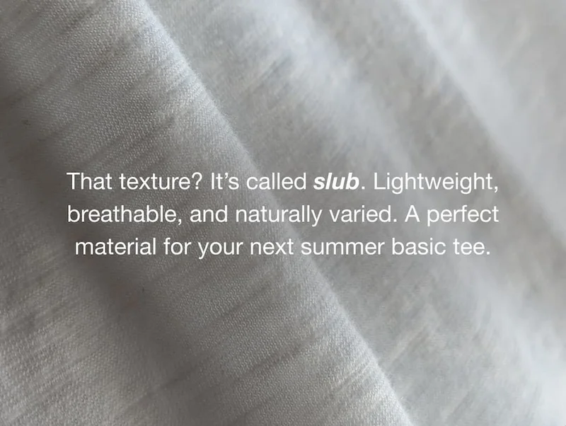 Slub T-Shirts