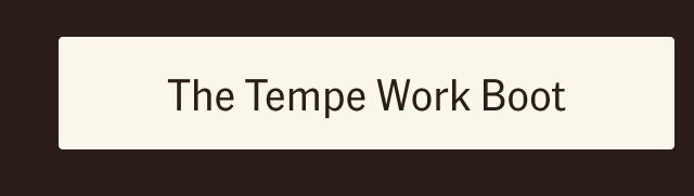 The Tempe Work Boot