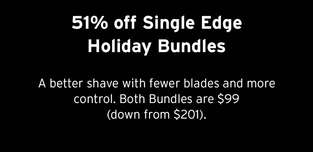 51% off single edge holiday bundles