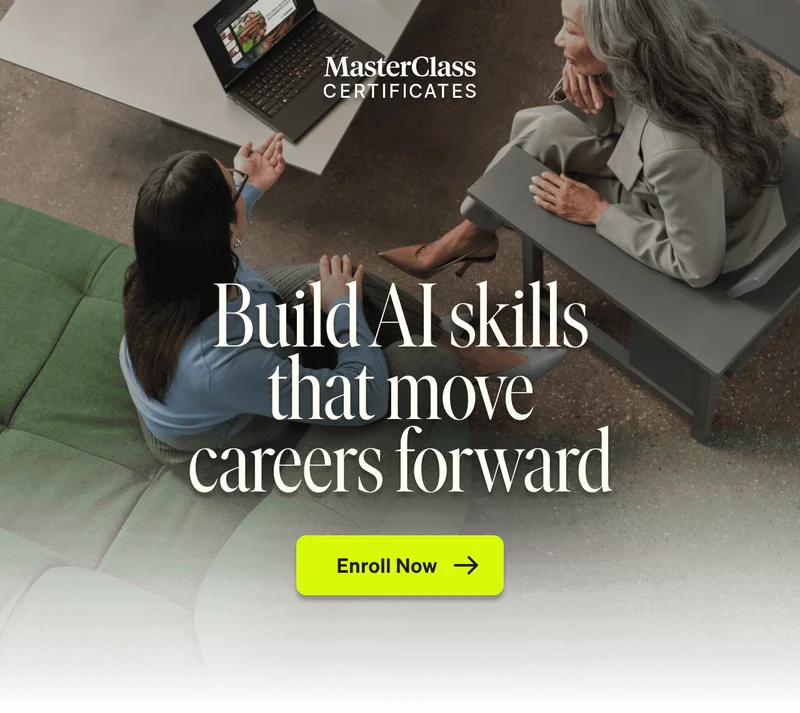 Build AI skills that move careers forward. Enroll Now.