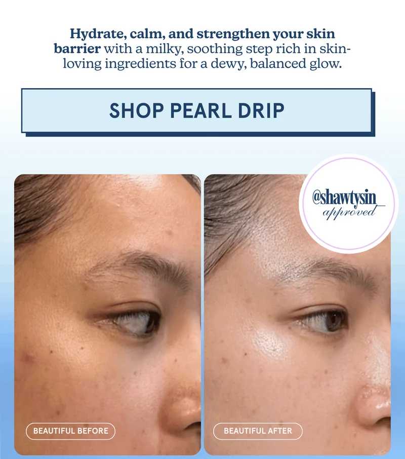 @shawtysin_ approved! Hydrate, calm, and strengthen your skin barrier with a milky, soothing step rich in skin-loving actives for a dewy, balanced glow. [SHOP PEARL DRIP]