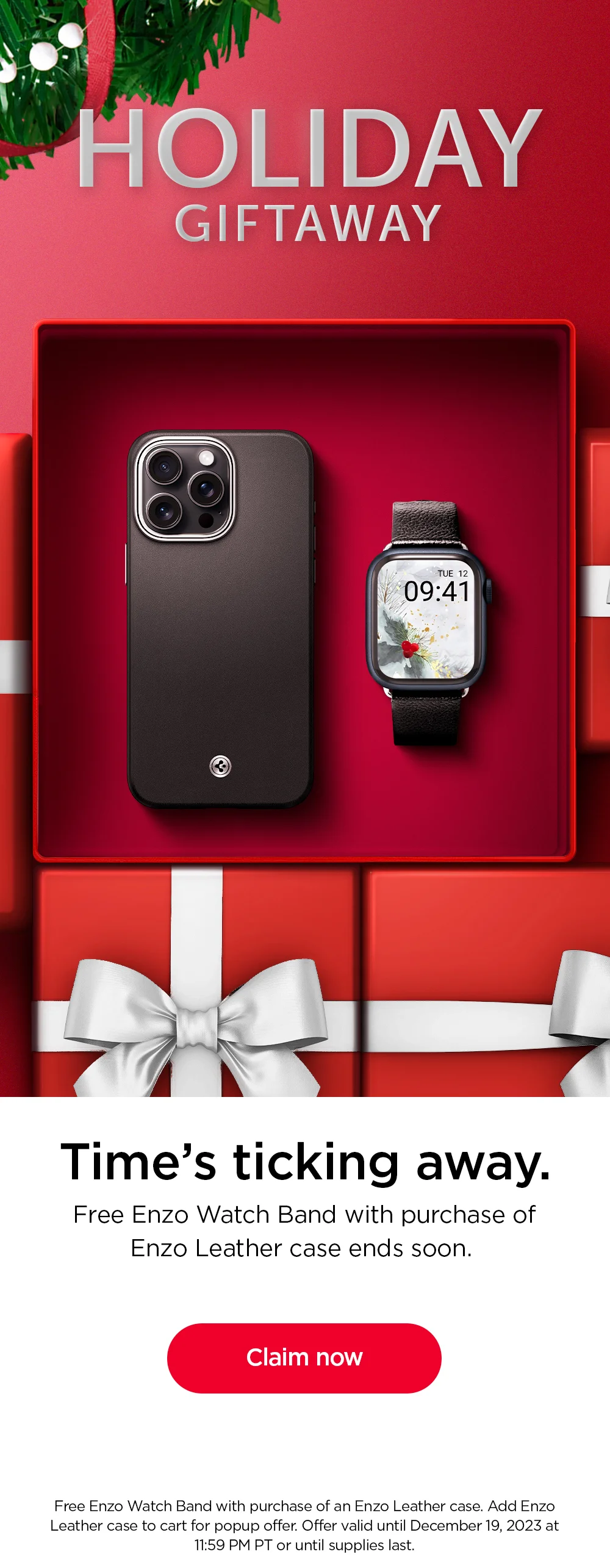 Time's ticking away. Free Enzo Watch Band with purchase of Enzo Leather case ends soon. Claim now before supplies run out.