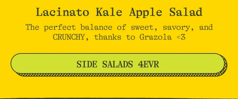 Lacinato Kale Apple Salad. The perfect balance of sweet, savory, and CRUNCHY, thanks to Grazola <3. SIDE SALADS 4EVR