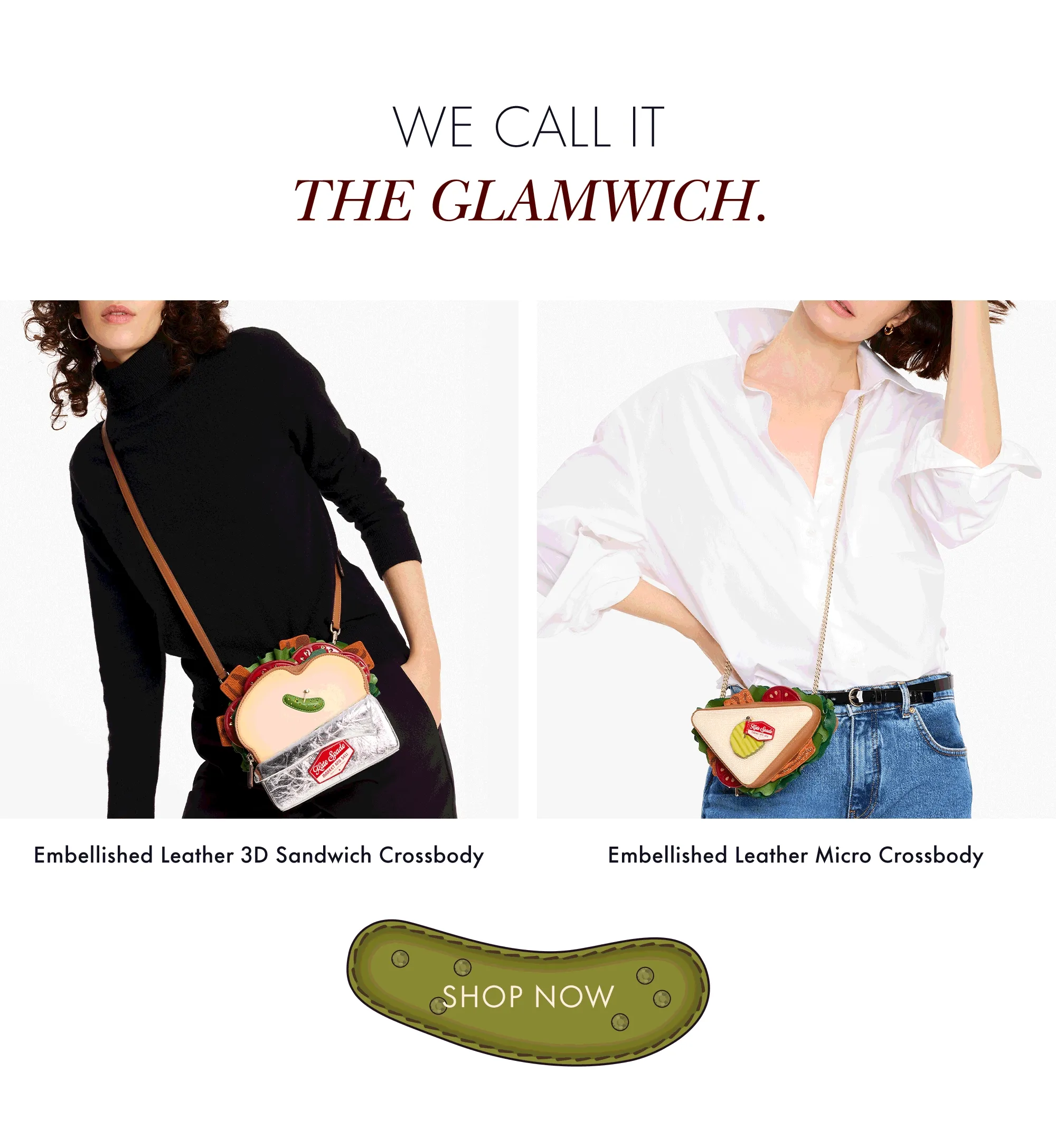 WE CALL IT THE GLAMWICH. SHOP NOW