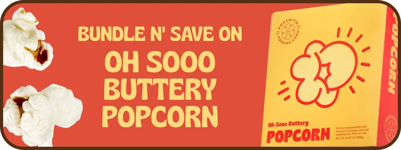bundle n' save on oh sooo buttery popcorn