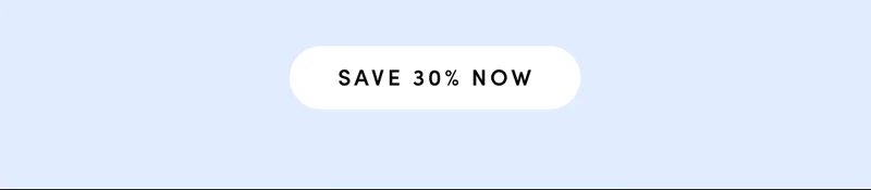 SAVE 30%