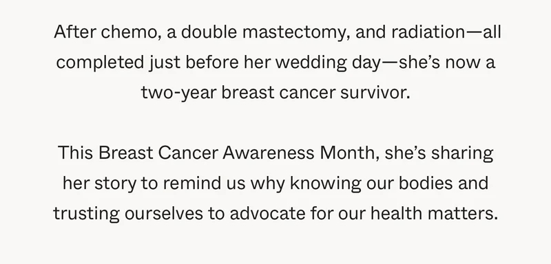 This Breast Cancer Awareness Month, she's sharing her story to remind us why knowing our bodies and trusting ourselves to advocate for our health matters.