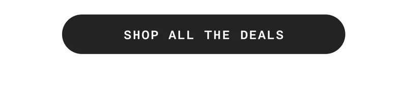 SHOP ALL THE DEALS