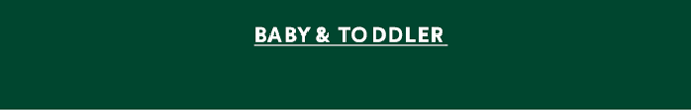 BABY & TODDLER