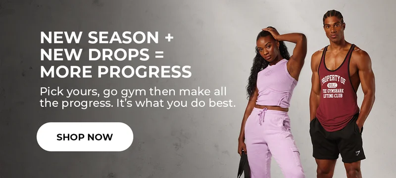 NEW SEASON + NEW DROPS = MORE PROGRESS. PICK YOURS, GO GYM THEN MAKE ALL THE PROGRESS. IT'S WHAT YOU DO BEST. SHOP NOW.