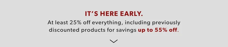 Shop our biggest sitewide sale of the year! At least 25% off everything, including previously discounted products for savings of up to 55% off.