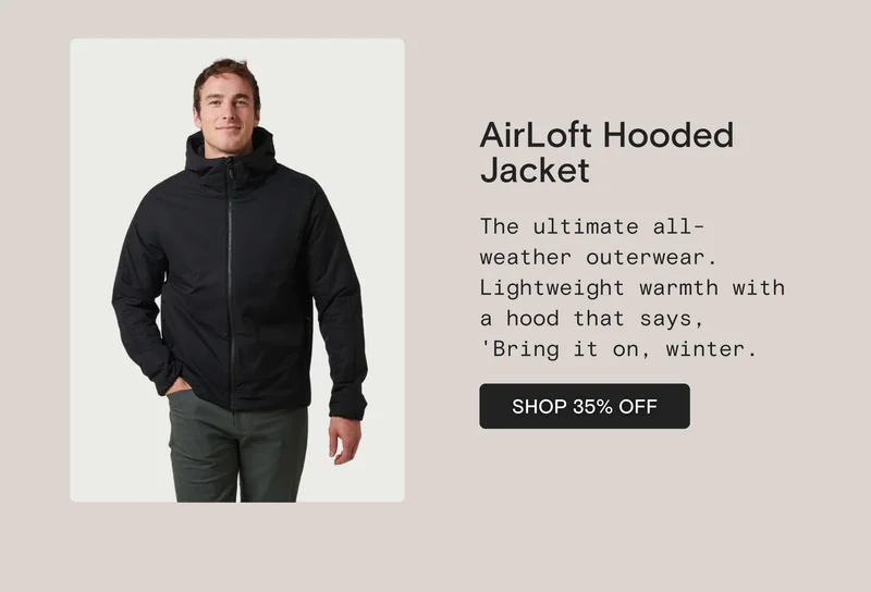 AirLoft Hooded Jacket: The ultimate all-weather outerwear. Lightweight warmth with a hood that says, 'Bring it on, winter.