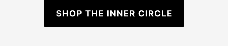 Shop the inner circle