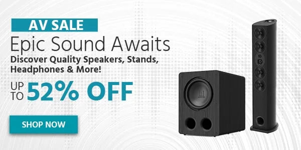 AV Sale Epic Sound Awaits Up To 52% Off Shop Now