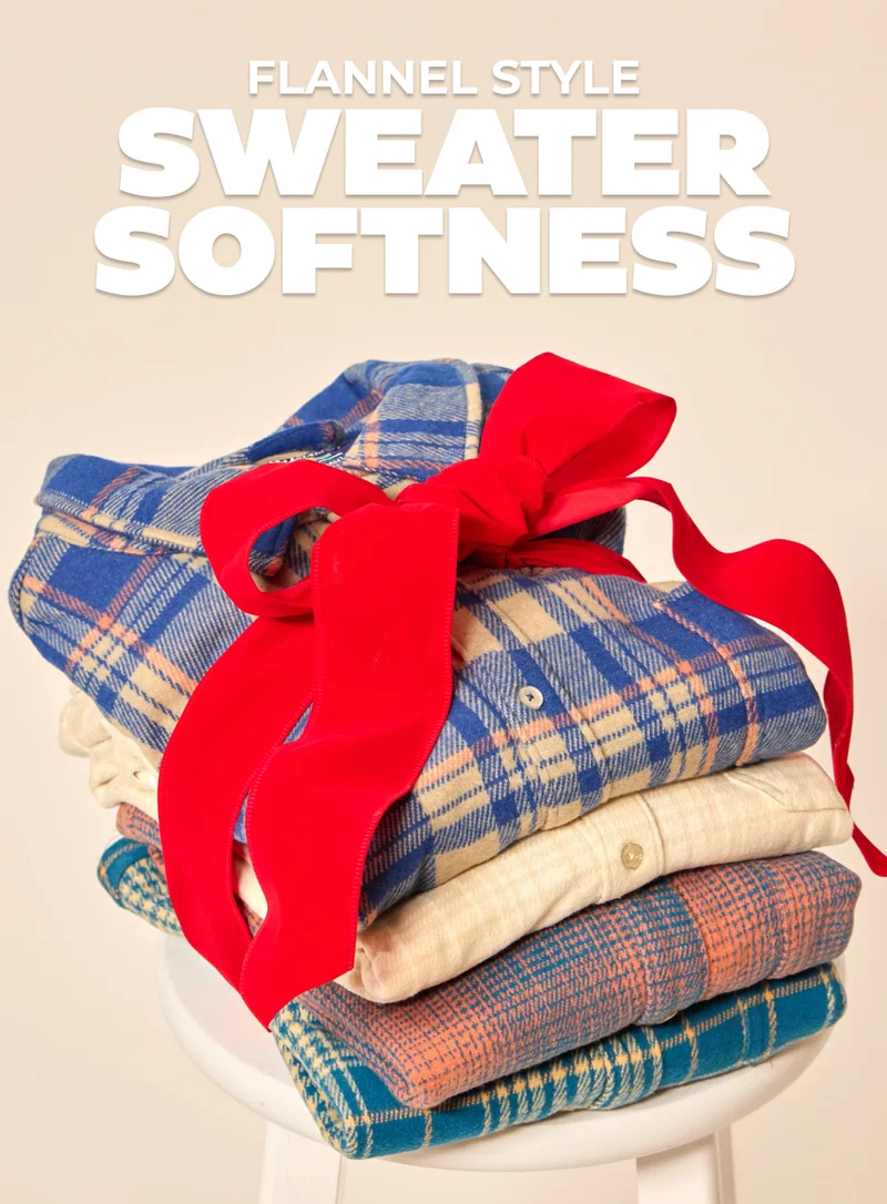 FLANNEL STYLE - SWEATER SOFTNESS
