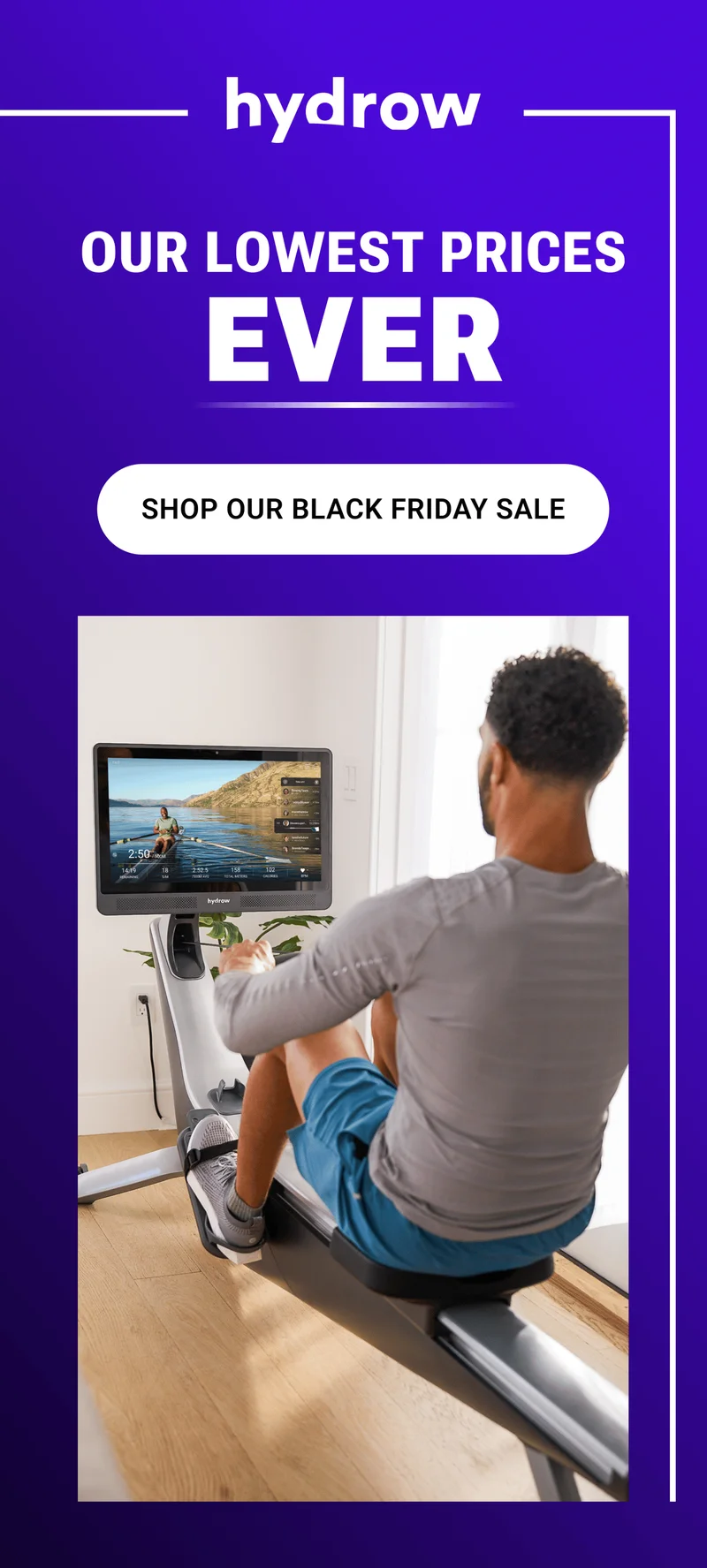 Our lowest prices ever. SHOP OUR BLACK FRIDAY SALE.