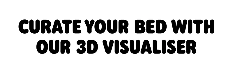Curate your bed with our 3D visualiser