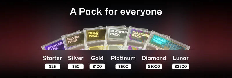 Starter $25 | Silver $50 | Gold $100 | Platinum $500 | Diamond $1000 | Lunar $2500