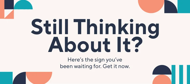 still thinking about it?