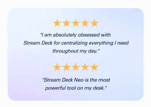 ''It's been an invaluable addition to my streaming setup, allowing seamless control of audio sources, OBS scenes, effects, and chat commands.'',  ''Stream Deck Neo is the most powerful tool on my desk.''